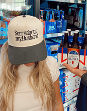 Sorry about my Husband/Wife Vintage Trucker Hat